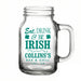 Clear glass mug with teal text 'Eat, Drink & Be Irish' and a handle on a white background