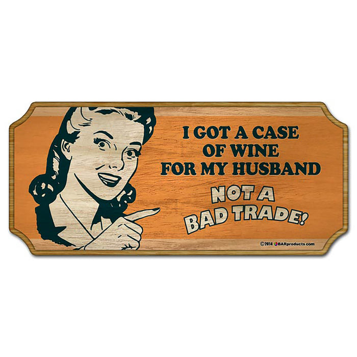 Wooden sign with a vintage-style illustration of a woman and humorous text on a white background