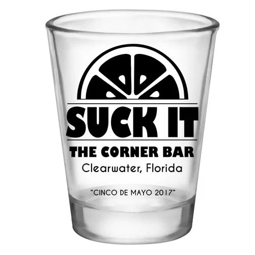 CUSTOMIZABLE - 1.75oz Clear Shot Glass - Suck It - 12 Count