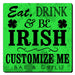 CUSTOMIZABLE Coaster - 3.5in Square Foam - Irish Design