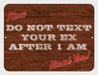 Text Your Ex Kolorcoat™ Metal Bar Sign 9" x 12"